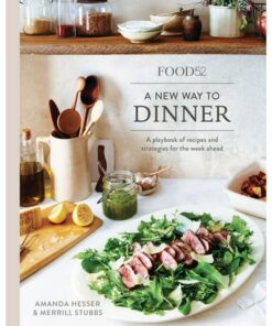 Food52 A New Way to Dinner